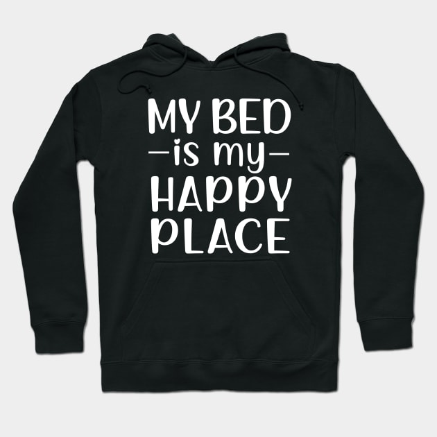 My Bed Is My Happy Place Hoodie by ilustraLiza